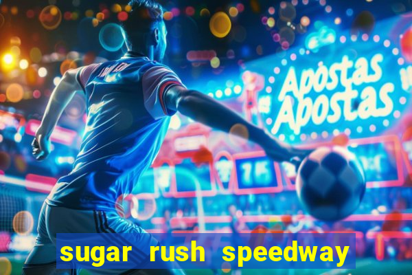 sugar rush speedway download android